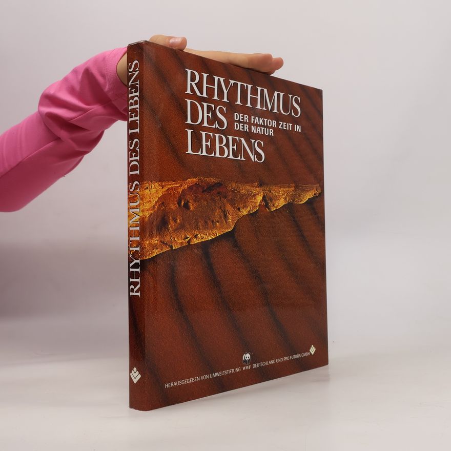 Autorenkollektiv Rhytmus des Lebens: Der Faktor Zeit in der Natur