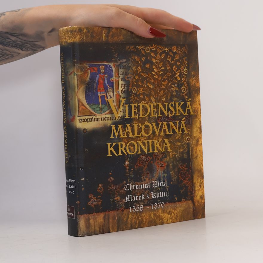Marek z. Káltu Viedenská maľovaná kronika