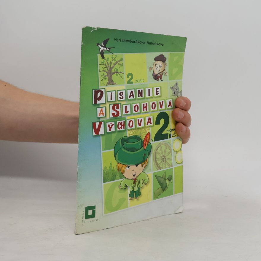 Viera Damboráková-Huliačková Písanie a slohová výchova v 2. ročníku ZŠ - 2. zošit