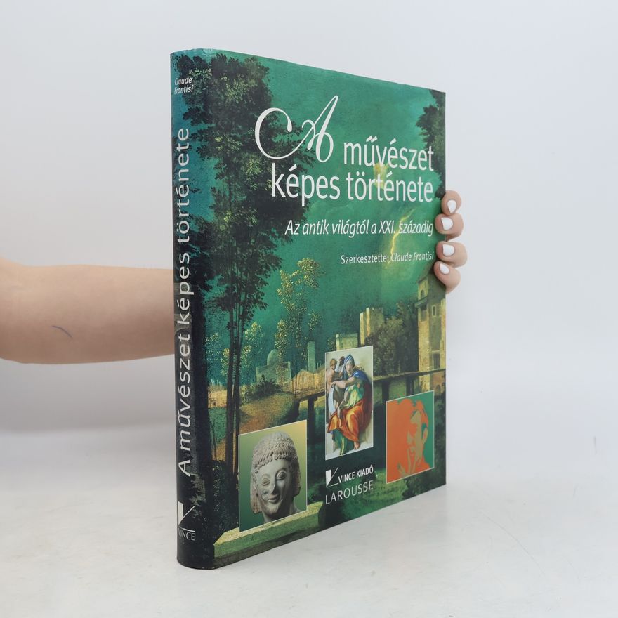 Claude Frontisi A művészet képes története