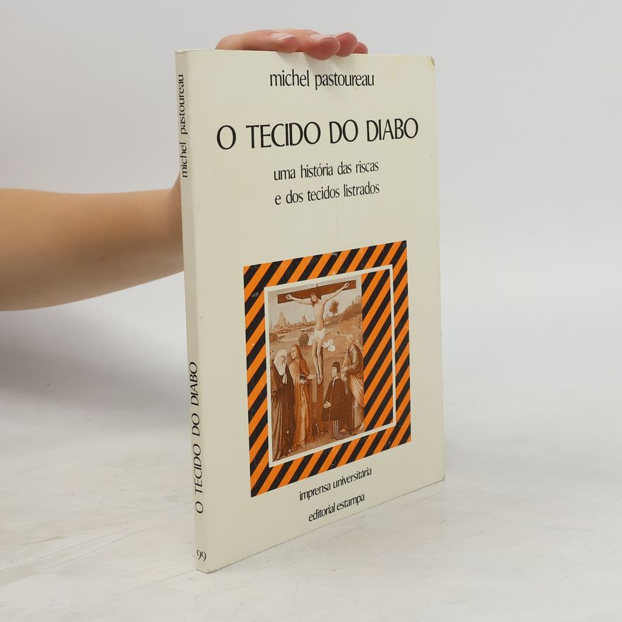 Michel Pastoureau O Tecido do Diabo