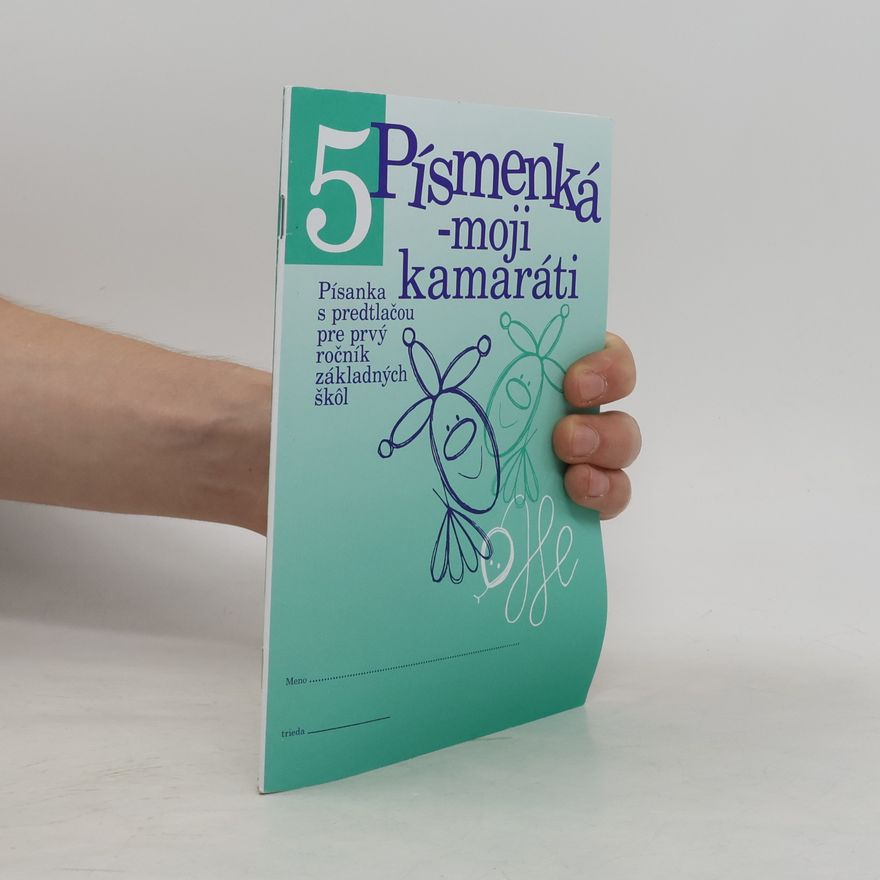 Autorenkollektiv Písmenká - moji kamaráti 5