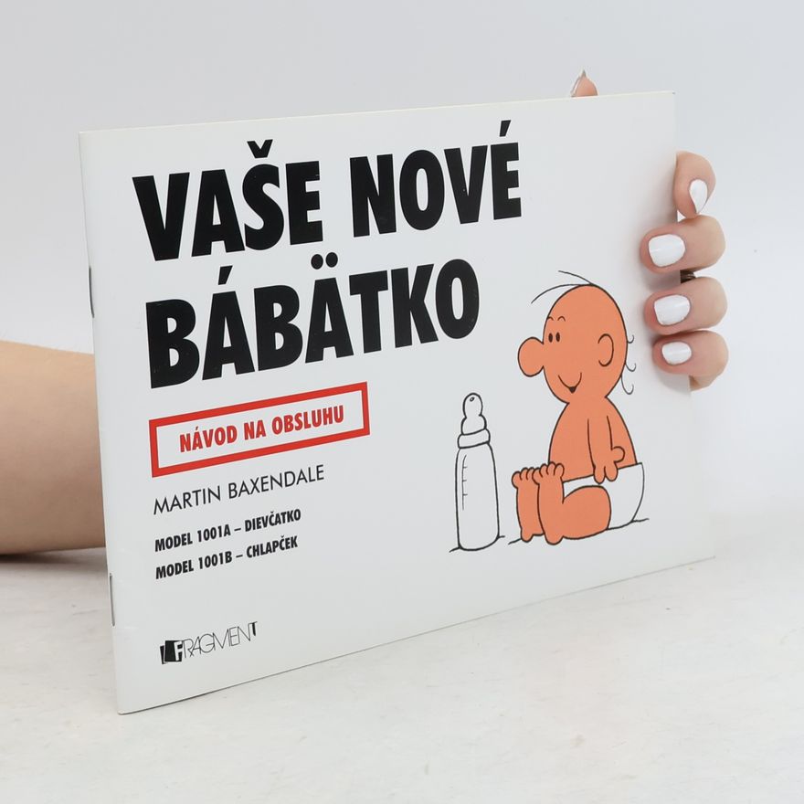Martin Baxendale Vaše nové bábätko