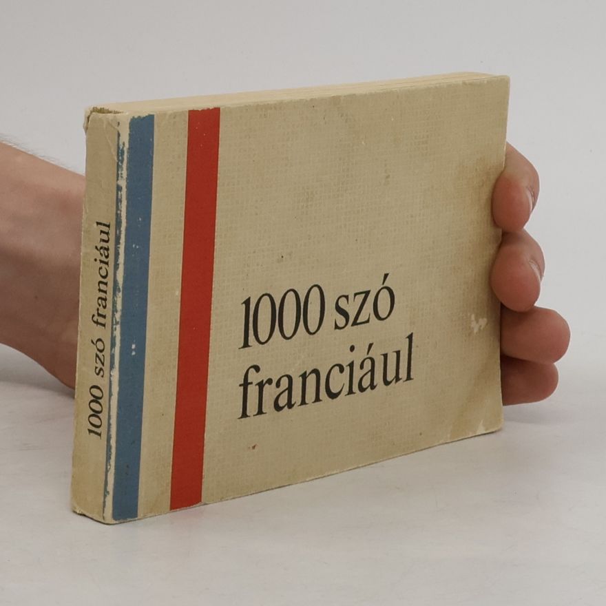 Autorenkollektiv 1000 szó franciául