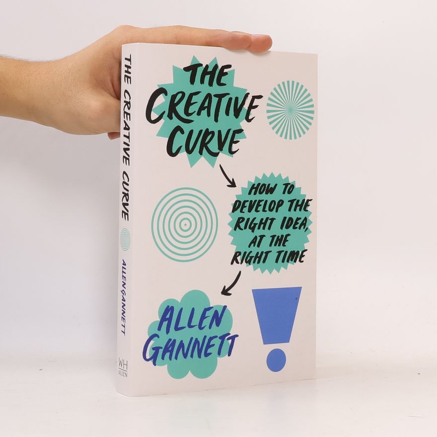 Allen Gannett The Creative Curve