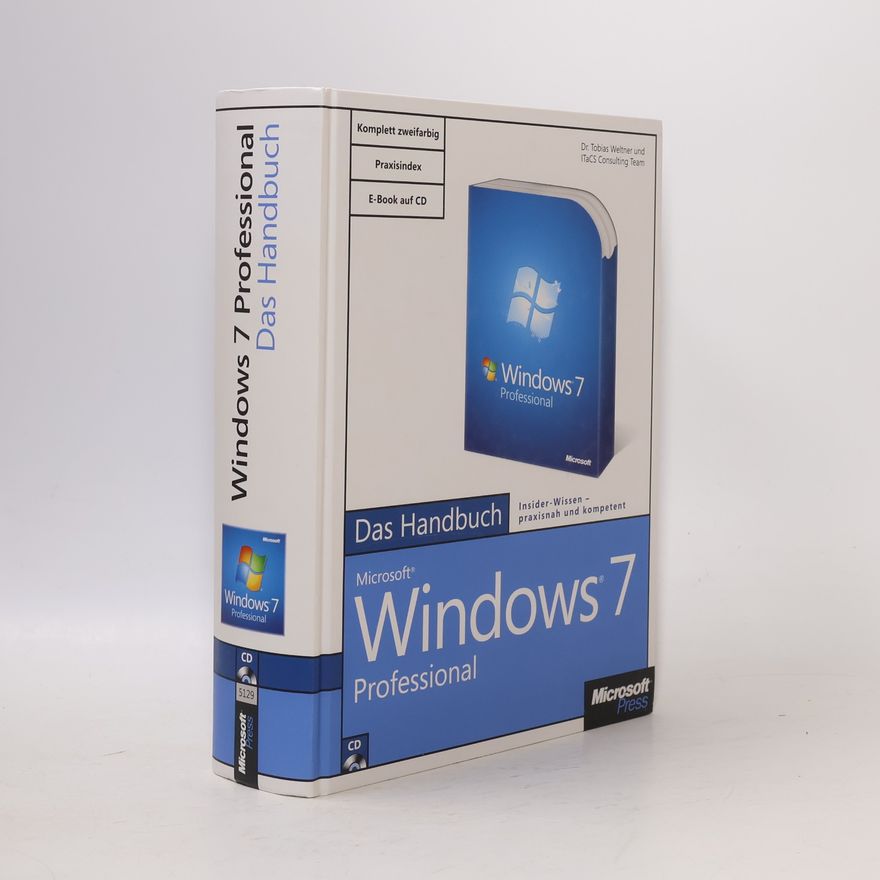 Tobias Weltner Microsoft Windows 7 Professional - das Handbuch