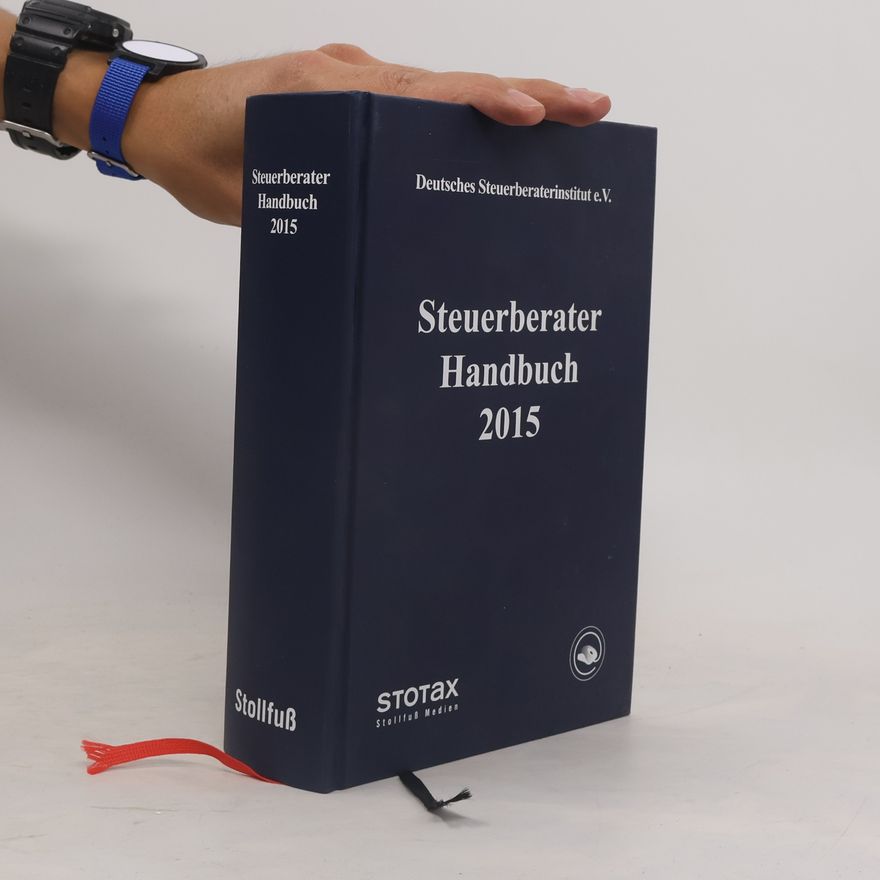 Deutsches Steuerberaterinstitut e.V. Steuerberater Handbuch 2015