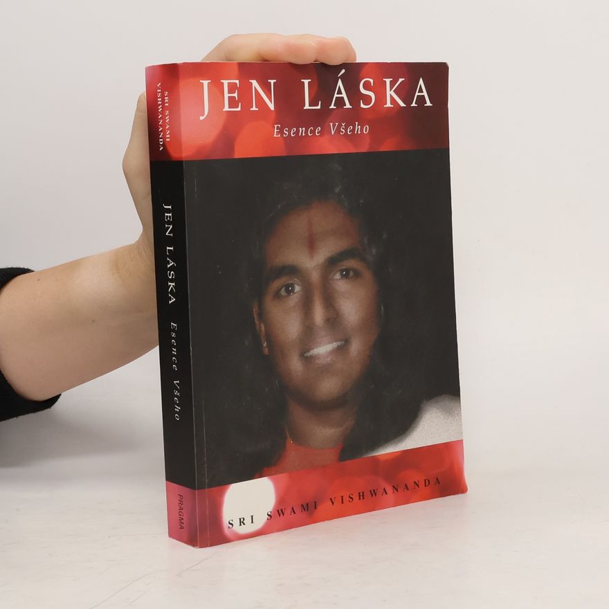 Vishwananda Jen láska: Esence všeho