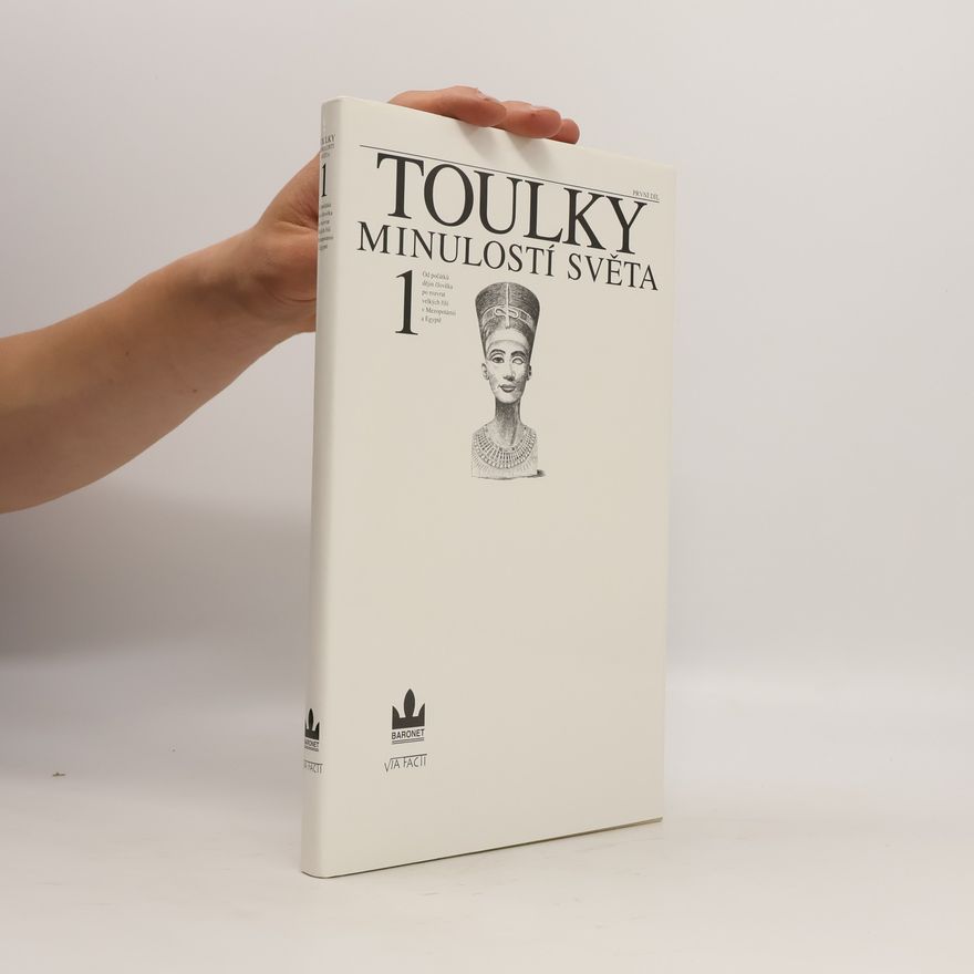 Zdeněk Šindlauer Toulky minulostí světa. 1. díl.