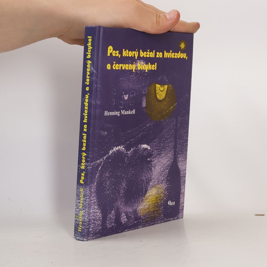 Henning Mankell Pes, ktorý bežal za hviezdou, a červený bicykel