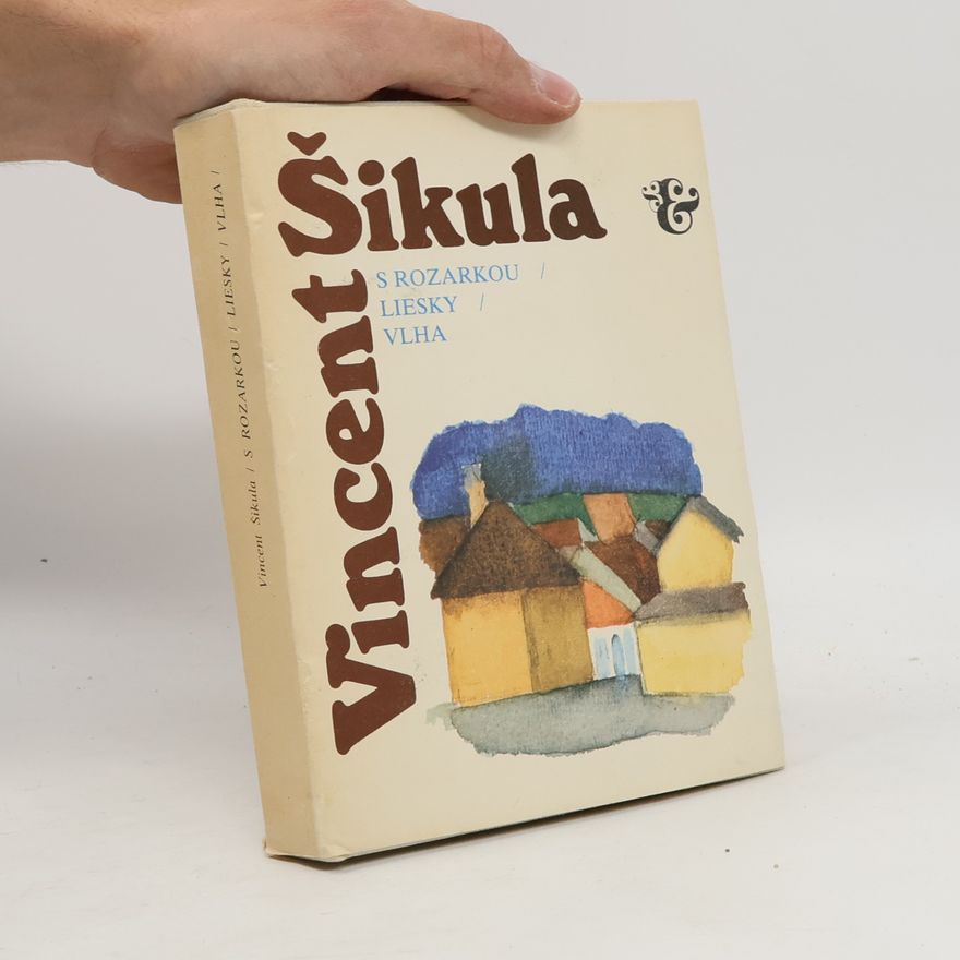 Vincent Šikula S Rozarkou ; Liesky ; Vlha
