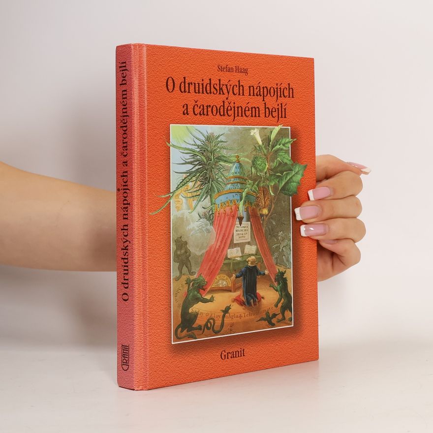 Stefan Haag O druidských nápojích a čarodějném bejlí
