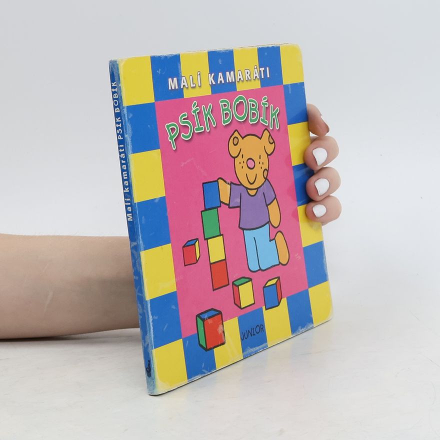 Autorenkollektiv Malí kamaráti: Psík Bobík