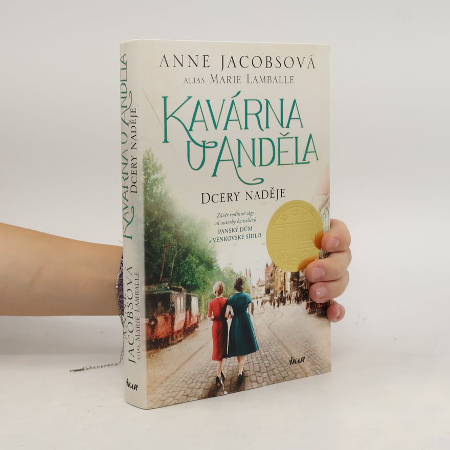 Anne Jacobs Kavárna U Anděla. Dcery naděje
