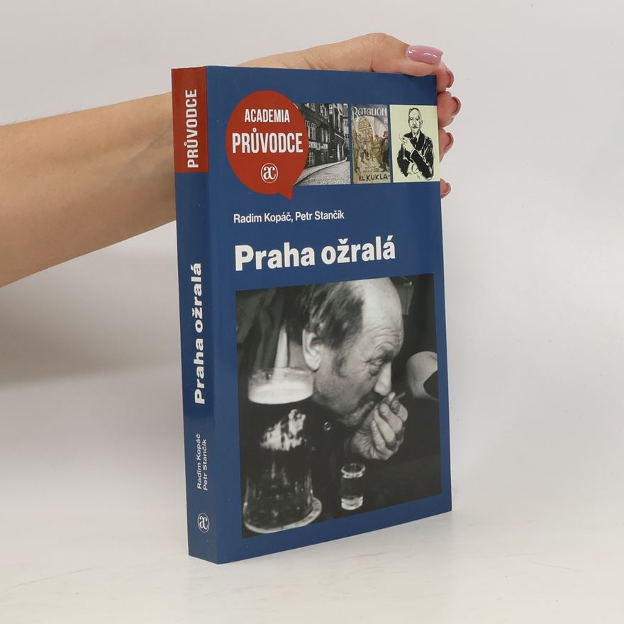 Radim Kopáč Praha ožralá