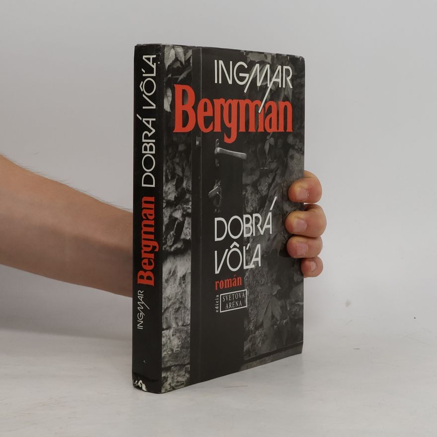 Ingmar Bergman Dobrá vôľa