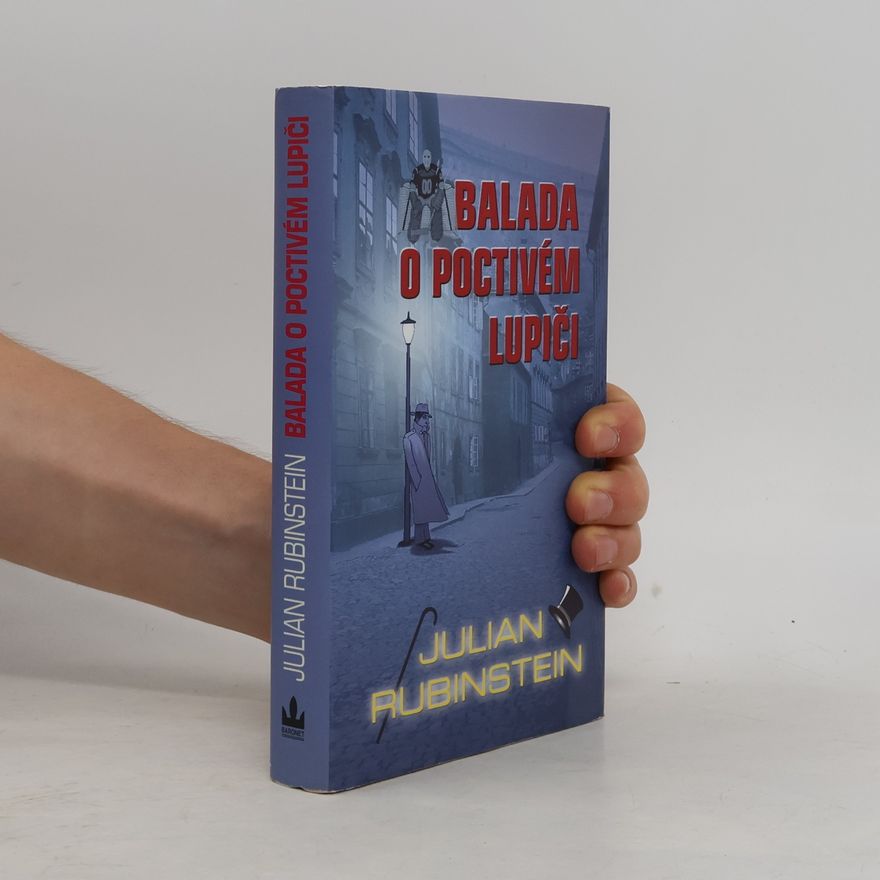 Julian Rubinstein Balada o poctivém lupiči