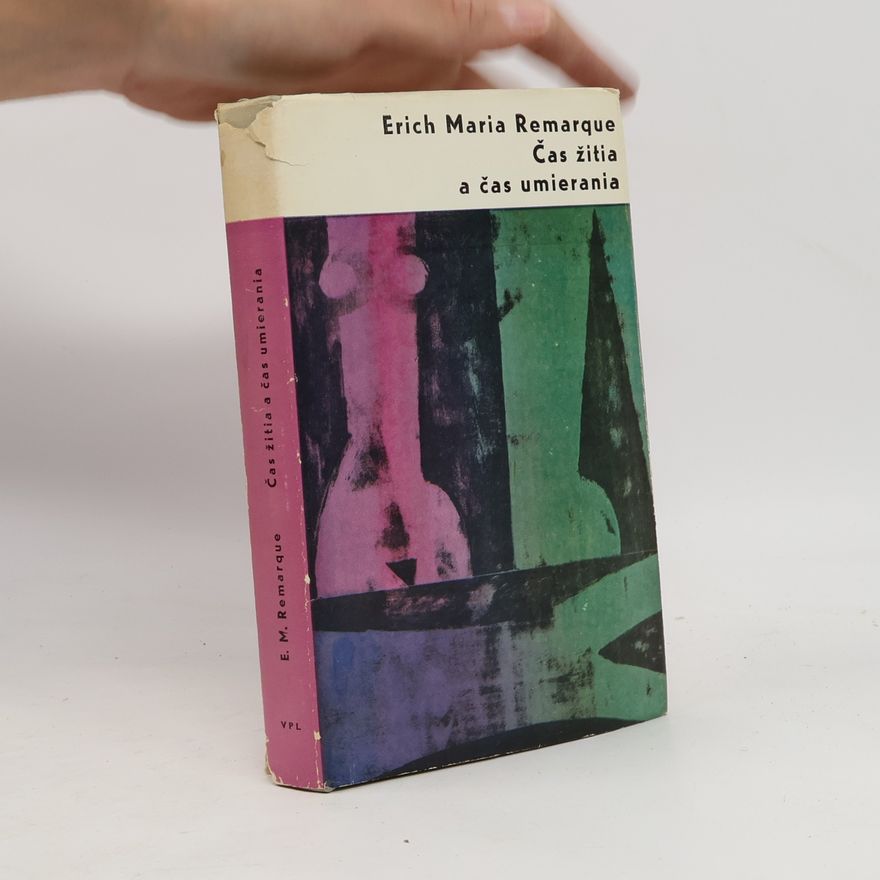 Erich Maria Remarque Čas žitia a čas umierania