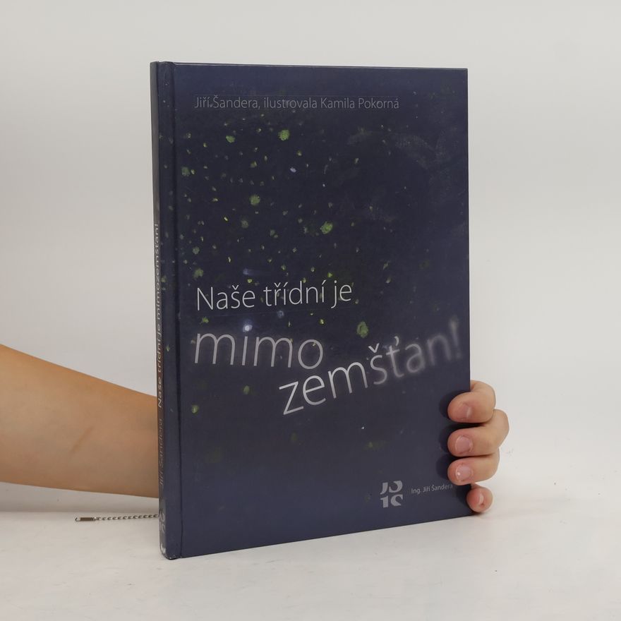 Jiří Šandera Naše třídní je mimozemšťan!