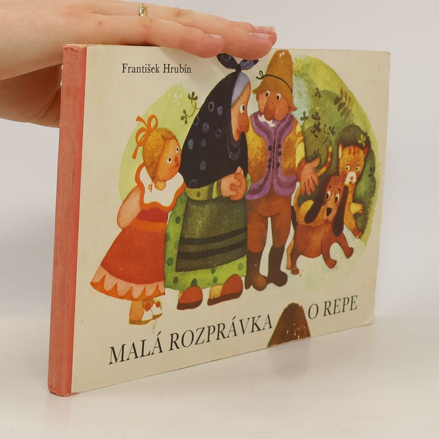František Hrubín Malá rozprávka o repe