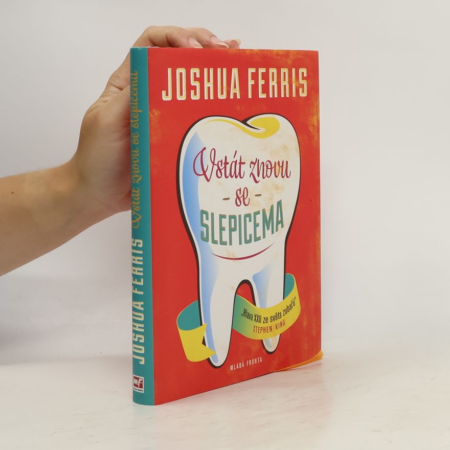 Joshua Ferris Vstát znovu se slepicema