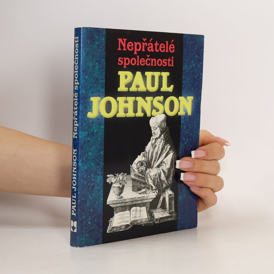 Paul Johnson Nepřátelé společnosti