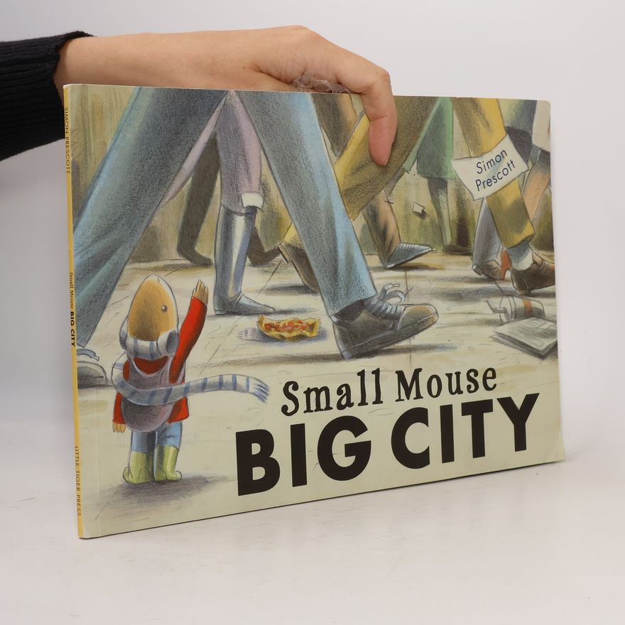 Simon Prescott Small Mouse Big City