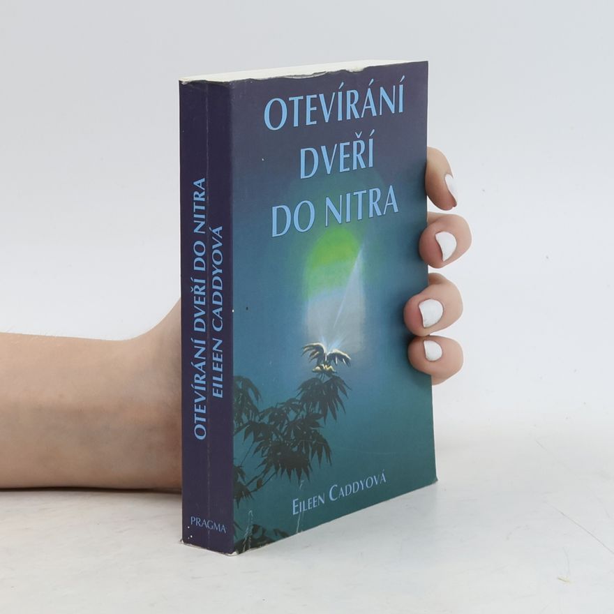 Eileen Caddy Otevírání dveří do nitra