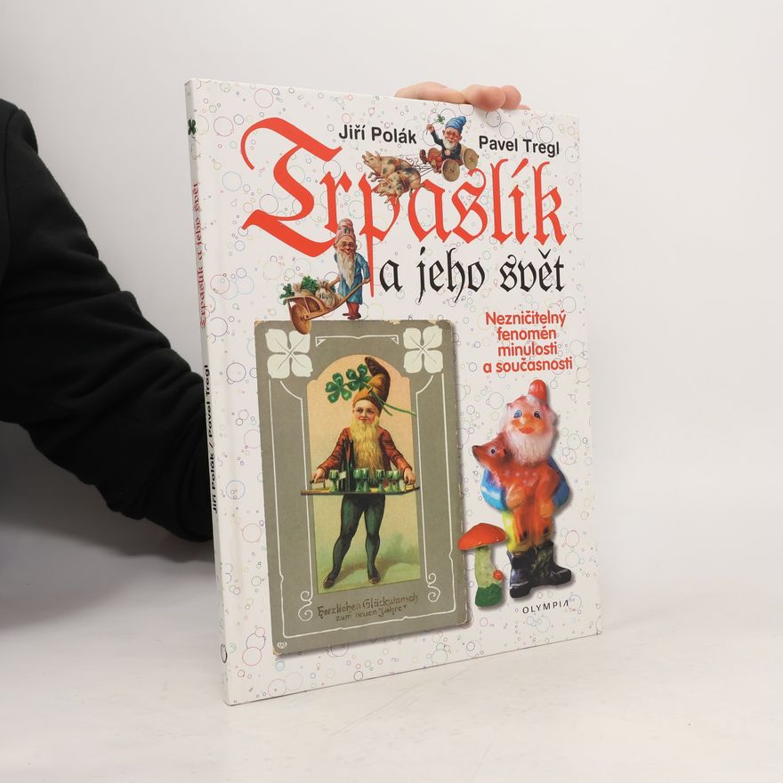 Pavel Tregl Trpaslík a jeho svět