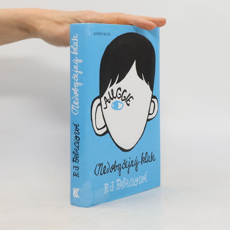 R. J. Palacio (Ne)obyčejný kluk