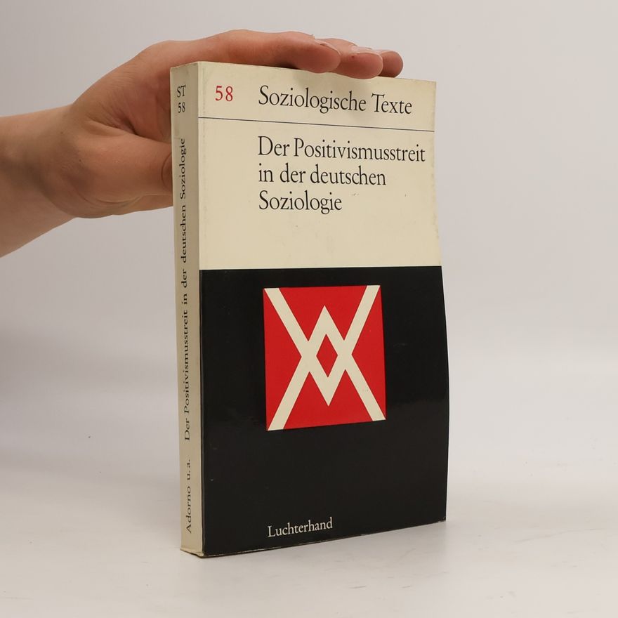 Theodor W. Adorno Der Positivismusstreit in der deutschen Soziologie