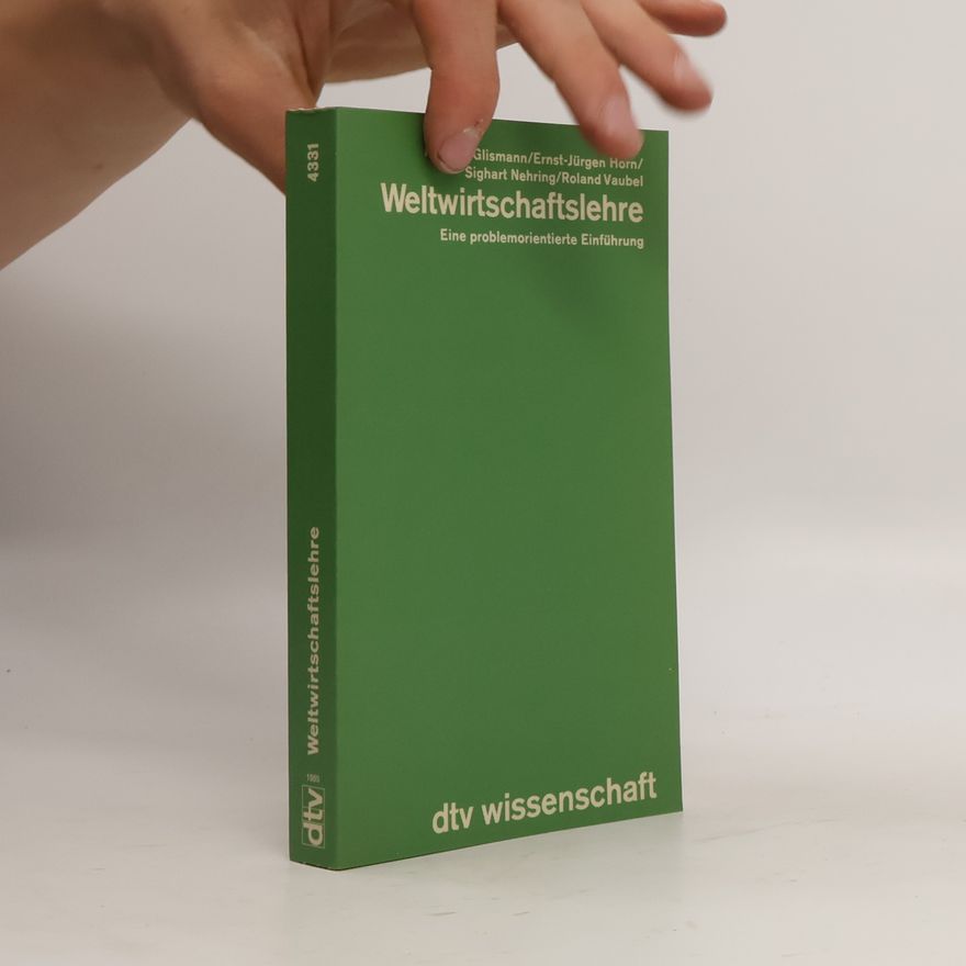 Hans H. Glismann Weltwirtschaftslehre