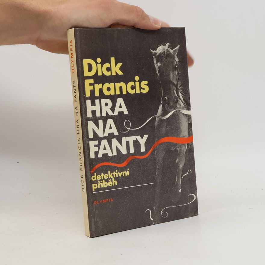 Dick Francis Hra na fanty