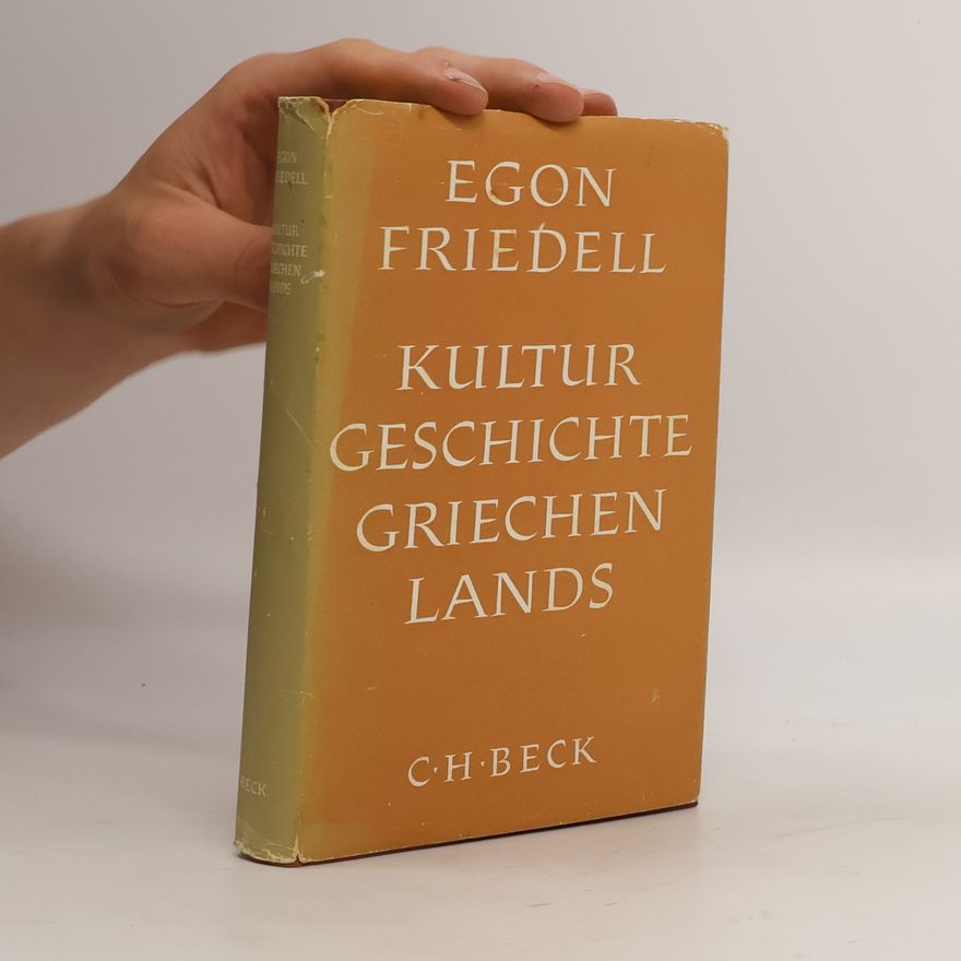 Egon Friedell Kulturgeschichte Griechenlands