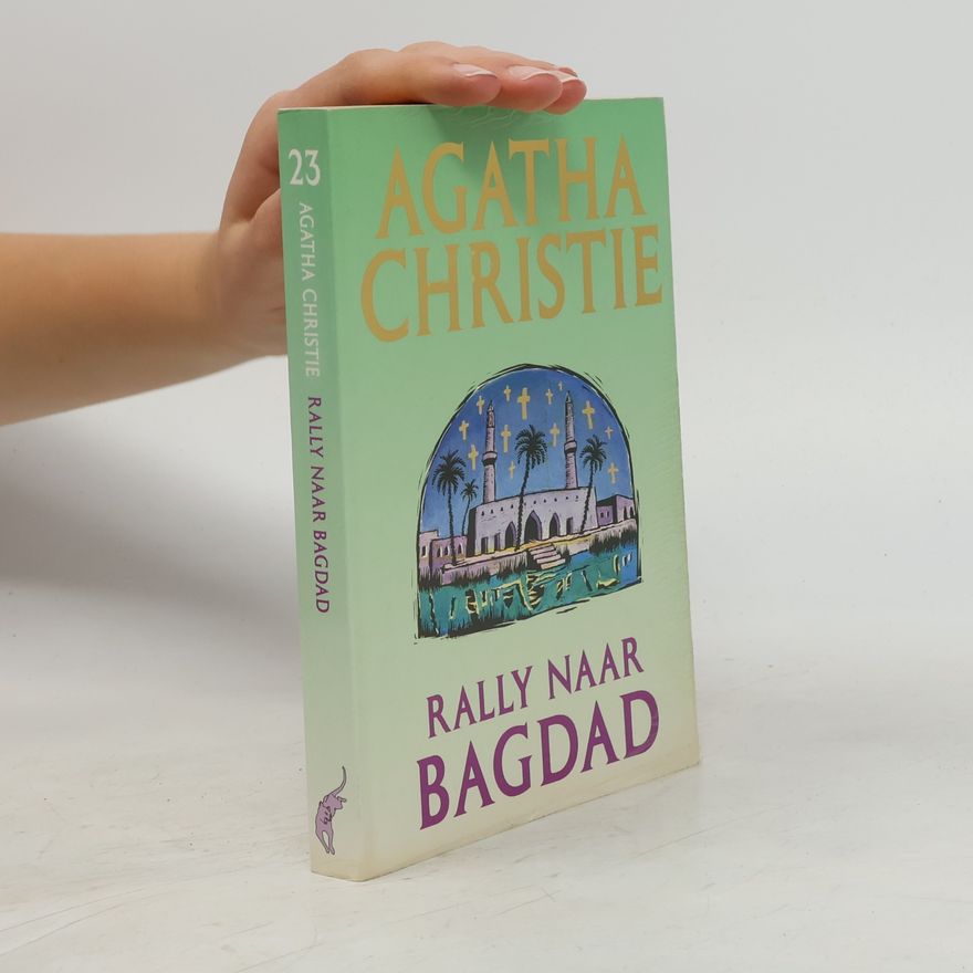 Agatha Christie Agatha Christie - 23: Rally naar Bagdad
