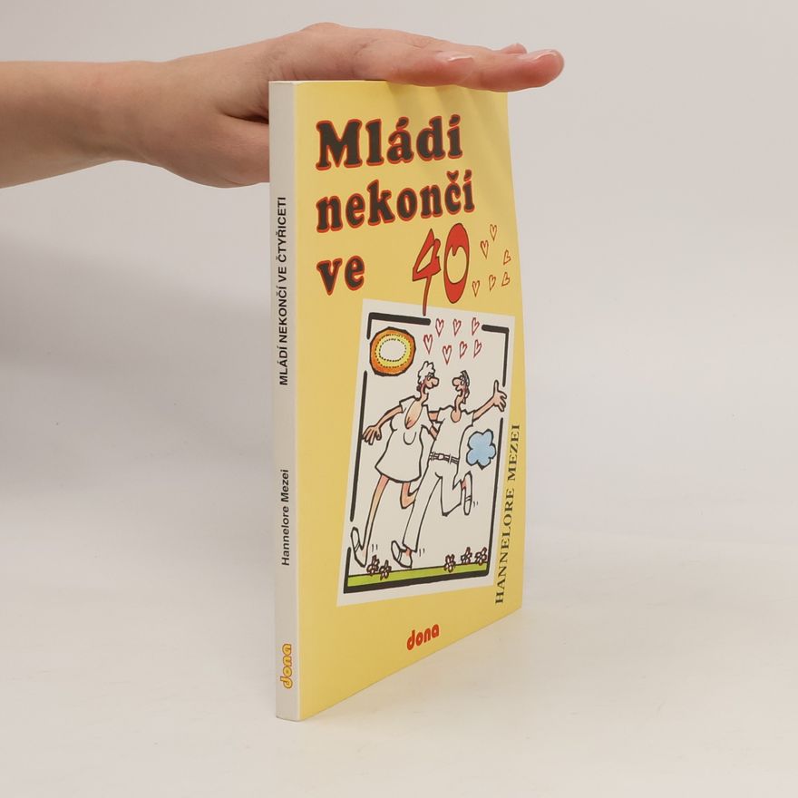 Hannelore Mezei Mládí nekončí ve 40