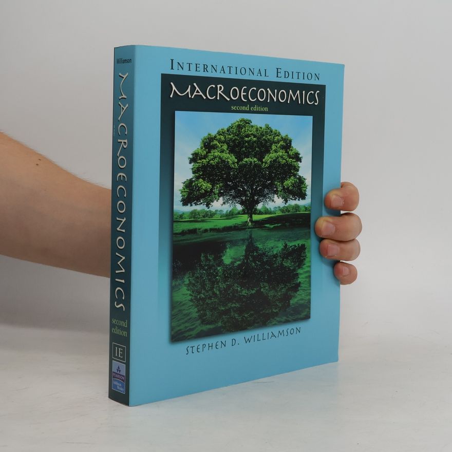 Stephen D. Williamson Macroeconomics - Second Edition - International Edition