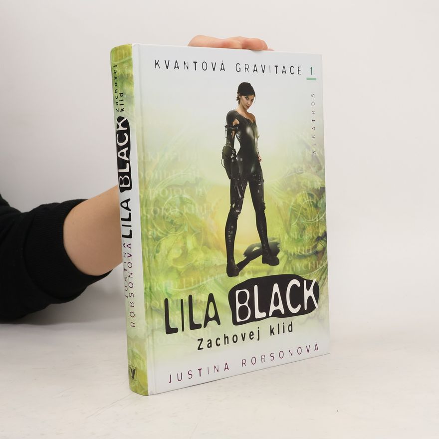Justina Robson Lila Black. Zachovej klid