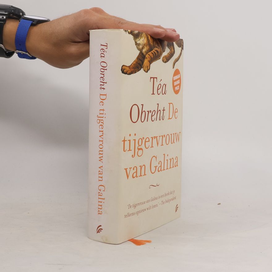 Téa Obreht De tijgervrouw van Galina