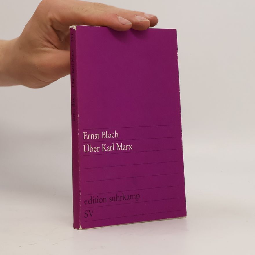 Ernst Bloch Über Karl Marx