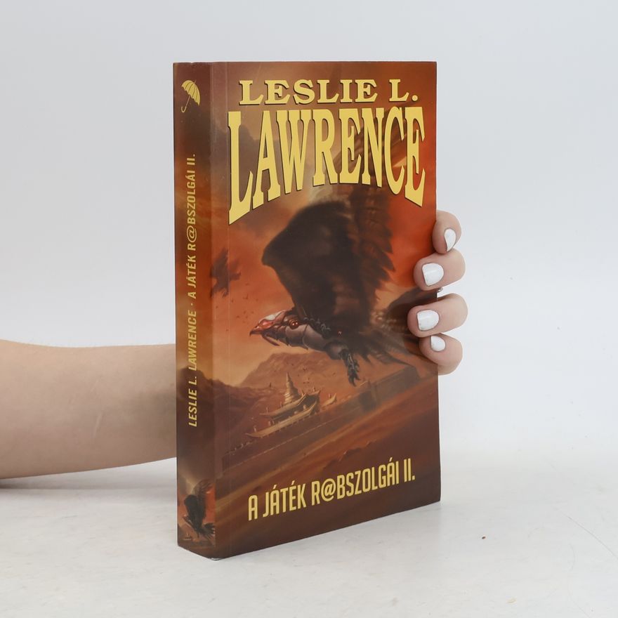 Leslie L. Lawrence A játék rbszolgái II.