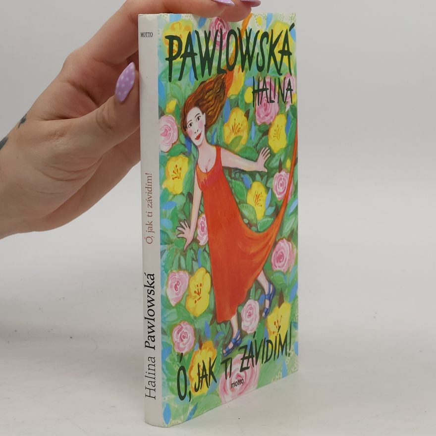 Halina Pawlowská Ó, jak ti závidím!