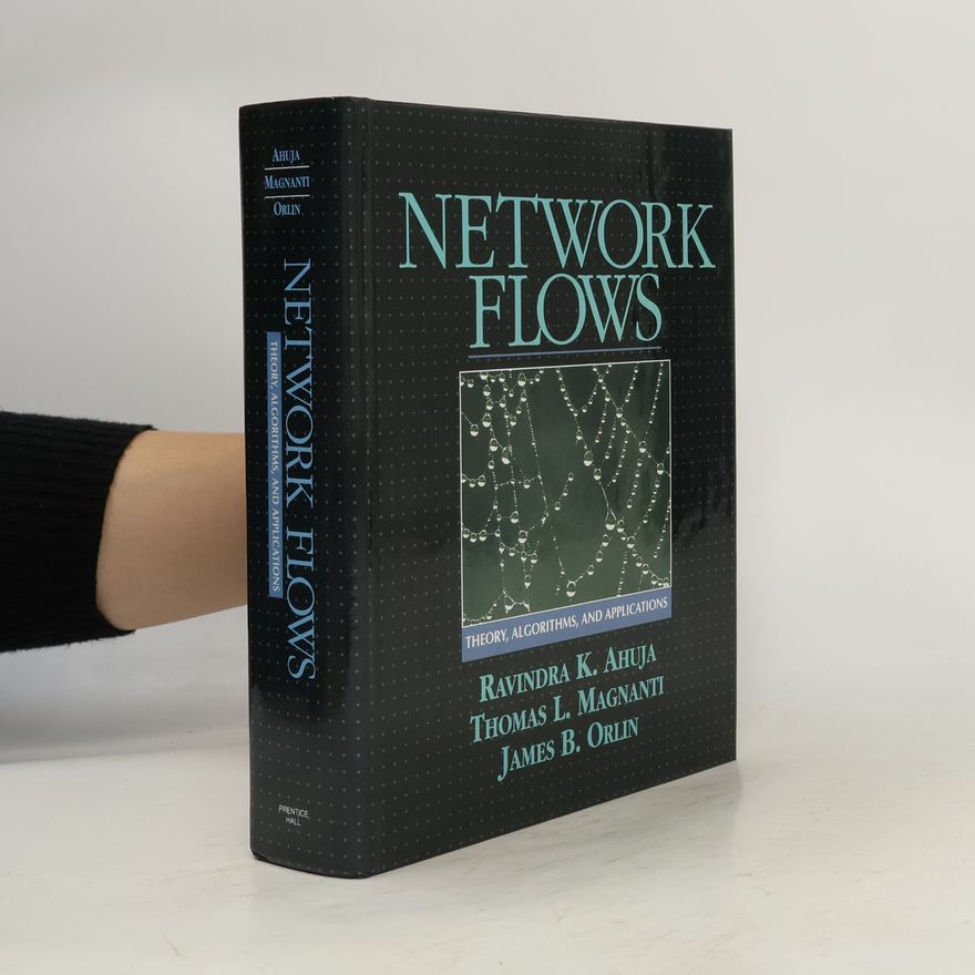 James B. Orlin Network Flows