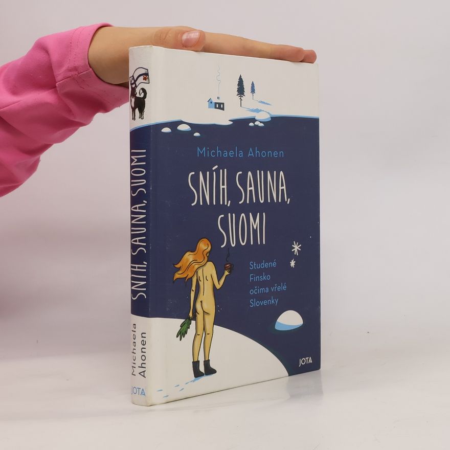 Michaela Ahonen Sníh, sauna, Suomi