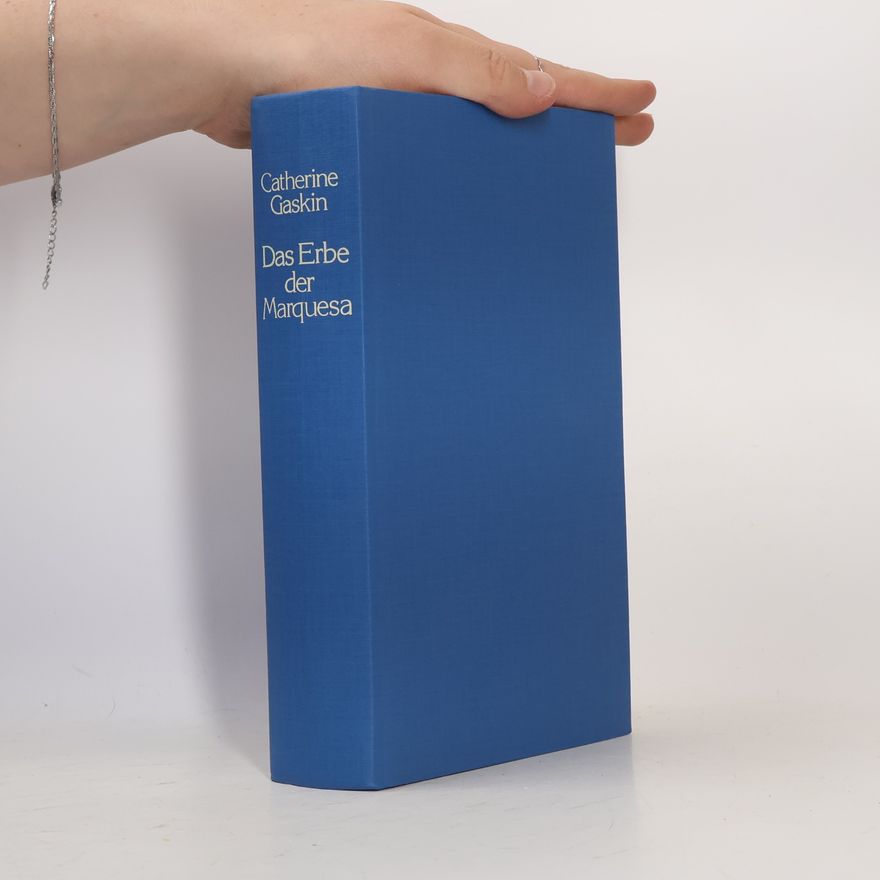 Catherine Gaskin Das Erbe der Marquesa
