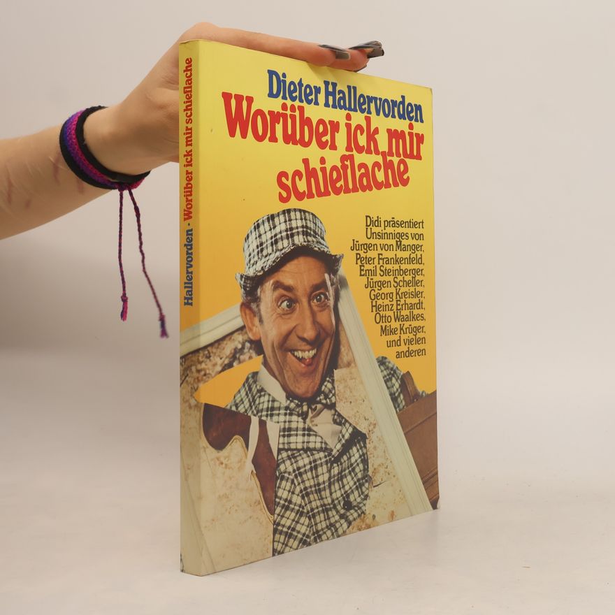 Dieter Hallervorden Worüber ick mir schieflache