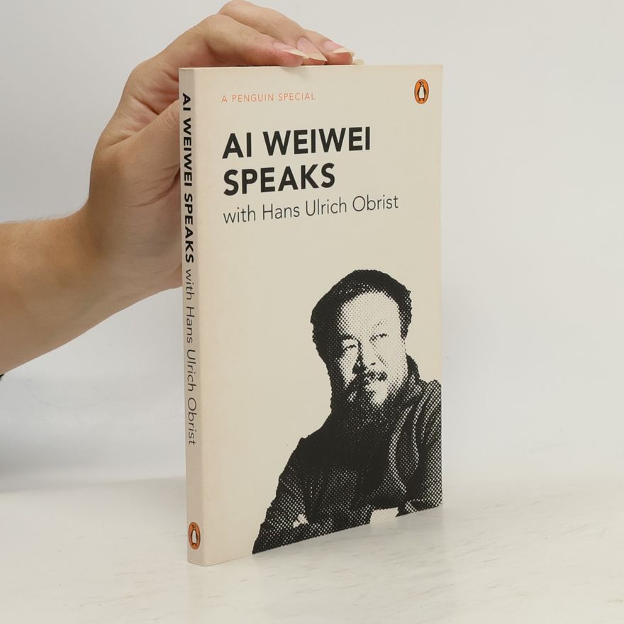 Hans Ulrich Obrist Ai Weiwei speaks with Hans Ulrich Obrist