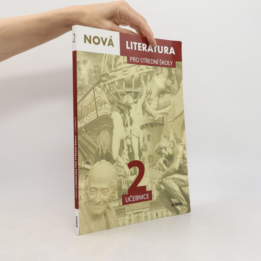 Dana Šmajstrlová Nová literatura 2 pro střední školy : učebnice
