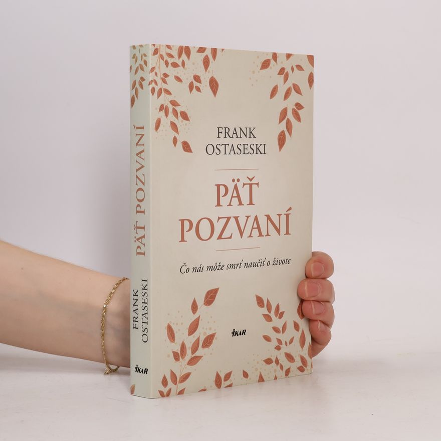 Frank Ostaseski Päť pozvaní