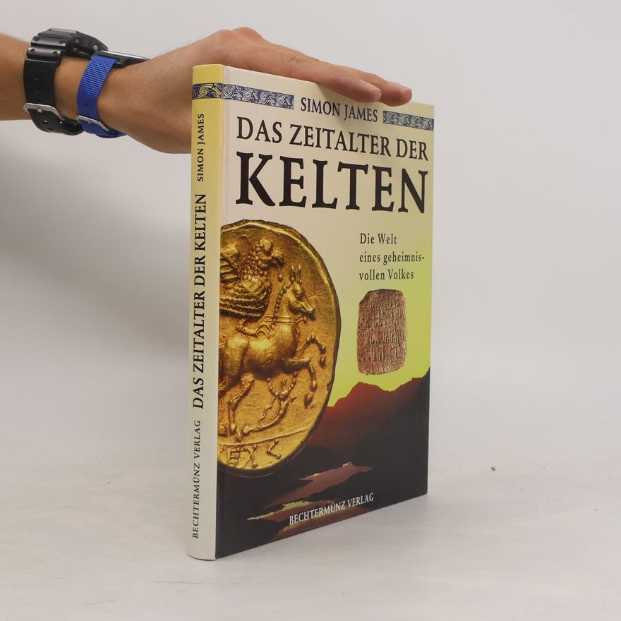 Simon James Das Zeitalter der Kelten
